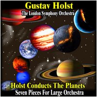 The Planets, Op.32 : II. Venus, the Bringer of Peace - Gustav Holst and The London Symphony Orchestra & London Symphony Orchestra & Густав Холст