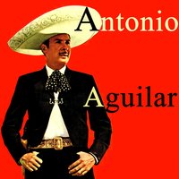 Carta Perdida (Ranchera) - ANTONIO AGUILAR & Mariachi Zapopán