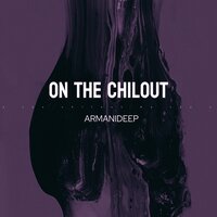 On the chillout - ARMANIDEEP