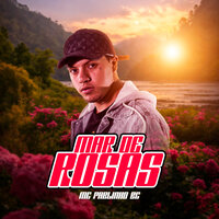 Mar de Rosas - Mc Pablinho BC