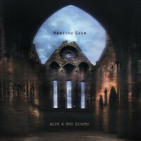 Wasting Love - ALEX