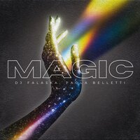 MAGIC - DJ Falaska & Paola Belletti