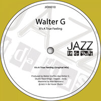 It's A True Feeling - Walter G