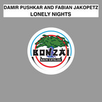 Lonely Nights - Damir Pushkar & Fabian Jakopetz