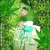 Fuma um do bom - MC Maguinho do Litoral & DJM Music's & DJM Music s