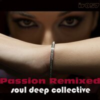 Passion - Soul Deep Collective & SK