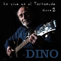 Casi Milonga para Mi Perro - Dino Gastón Ciarlo
