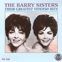 Ich Hob Dich Zifeel Lieb (I Love You Much Too Much) - The Barry Sisters