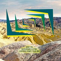 Everybody Wants to Be Free - Background Electric & Kenji Shk