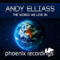 The World We Live In - Andy Elliass