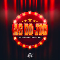 As do Job - Mc Kelwyn & Dj Juninho MPC & De Olho no Hit