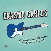 A Carta - Erasmo Carlos