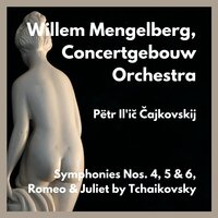 Symphony No.6 in B Minor Op.74 Pathetique : IV.Adagio Lamentoso - Royal Concertgebouw Orchestra & Willem Mengelberg