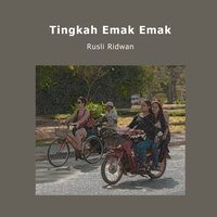 Tingkah Emak Emak - Rusli Ridwan