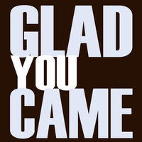 Glad You Came - Hit Masters