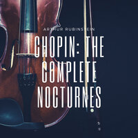 Nocturne No. 14 in F Sharp Minor, Op. 48-2 - Arthur Rubinstein & Фридерик Шопен