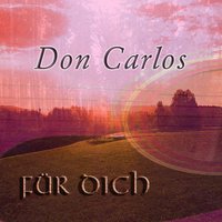 Hallo Engel - Don Carlos