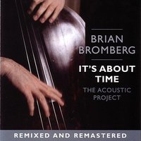 Dear John - Brian Bromberg & Freddie Hubbard & David Bromberg & Doug Webb & Mike Garson