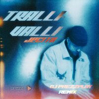 Tralli Valli - DJ Prezzplay & Jecito