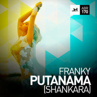 Putanama (Shankara) - FRANKY