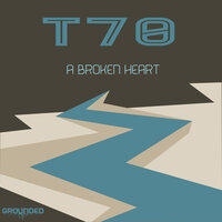 A Broken Heart - T70 & Genetic Funk