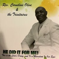 Your Mercy Endureth - Pastor Cornelius Olive & The Trinitaires