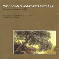 Requiem in D Minor, K. 626: XII. Benedictus - Tamara Takács & Istvan Gáti & Вольфганг Амадей Моцарт
