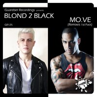 Mo.Ve - Blond 2 Black & Edson Pride
