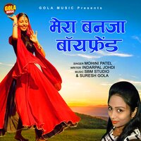 Mera Banja Boyfriend - Mohini patel