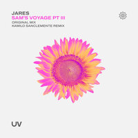 Sam's Voyage Part III - Jares & Kamilo Sanclemente
