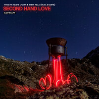 Second Hand Love - Titus1 & Andy Villa & Travis Lydian & JD Davis