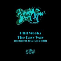 The Easy Way - Phil Weeks & Joss Moog