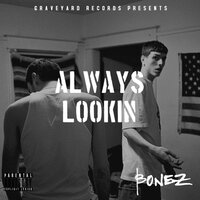 Loosing My Mind - Bonez