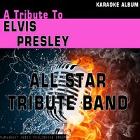 Are You Lonesome Tonight - All Star Tribute Band