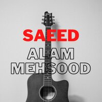 Dilraj- saeed alam - Saeed Alam masood