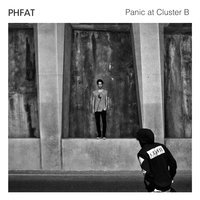 Panic at Cluster B - PHFAT