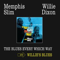Go Easy - Memphis Slim & Willie Dixon