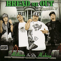 La La La... (feat. D.O., Big Layne, Unda God, Slim Dezz) - Bread Me Out Family & Unda God & Big Layne & Slim Dezz & D.O.