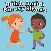 Mary Had a Little Lamb - Mother Goose British Nursery Rhymes