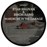 Wardrobe In The Garage - Ryan Sullivan & Simon Kaind & Glenn Topping & Chris Stock