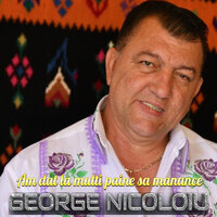 Imi E Mandra Bonlavioara - George Nicoloiu
