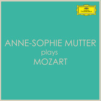  Sonata For Piano And Violin In G, K.301 - 1. Allegro con spirito - Anne-Sophie Mutter & Lambert Orkis & Вольфганг Амадей Моцарт