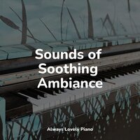 Slow Boat to China - Relaxing Piano Music Consort & Calming Music Academy & Musica De Piano Escuela