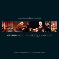 Someone to Watch over Me - Jorge Navarro & Ernesto Acher