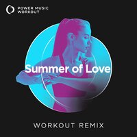 Summer of Love - Power Music Workout