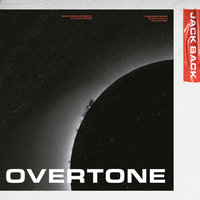 Overtone - Jack Back