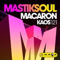Macaron (Dirty Dub) - Mastiksoul