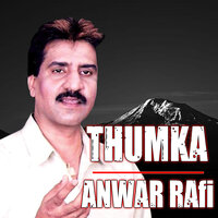 Thumak Thumak Thumka - Anwar Rafi