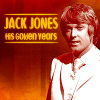When I Love, I'll Love Forever - Jack Jones