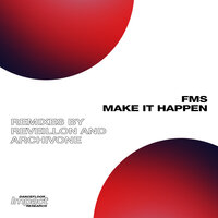Make It Happen - FMS & ArchivOne